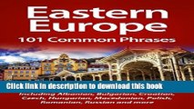 [PDF] Eastern Europe: 101 Common Phrases: Including Albanian, Bulgarian, Croatian, Czech,