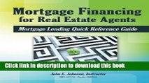 [PDF] Mortgage Financing for Real Estate Agents: Mortgage Lending Quick Reference Guide Popular