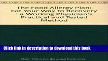 Collection Book The Food Allergy Plan: A Working Doctor s Self-help Guide to New Medical Discoveries