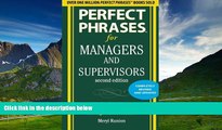 Must Have  Perfect Phrases for Managers and Supervisors, Second Edition (Perfect Phrases Series)