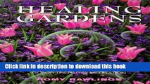 [PDF] Healing Gardens: Aromatherapy - Feng Shui - Holistic Gardening - Herbalism - Color Therapy -