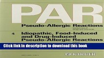 New Book Idiopathic, Food-Induced and Drug-Induced Pseudo-Allergic Reactions (PAR. Pseudo-Allergic