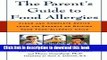 Collection Book The Parent s Guide to Food Allergies: Clear and Complete Advice from the Experts