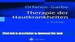New Book Therapie der Hautkrankheiten: einschlieÃŸlich Allergologie, Andrologie, Phlebologie,