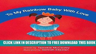 [PDF] To My Rainbow Baby With Love Popular Colection