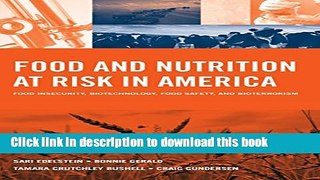 Collection Book Food And Nutrition At Risk In America: Food Insecurity, Biotechnology, Food Safety