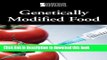 Collection Book Genetically Modified Foods (Introducing Issues with Opposing Viewpoints)