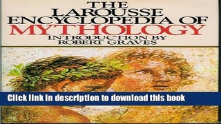 New Book Larousse Encyclopedia of Myth