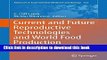 New Book Current and Future Reproductive Technologies and World Food Production (Advances in
