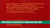New Book Safety Assessment of Genetically Engineered Fruits and Vegetables: A Case Study of the
