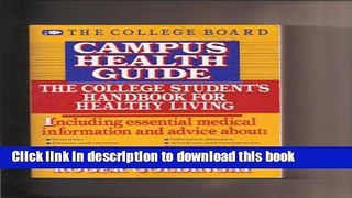 New Book Campus Health Guide: The College Student s Handbook for Healthy Living