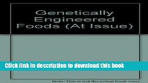 New Book At Issue Series - Genetically Engineered Foods (hardcover edition)