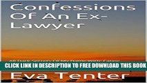New Book Confessions Of An Ex-Lawyer: All Dark Secrets Of My Battle With: Eating Disorders,