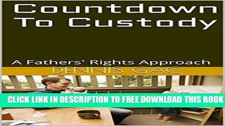 Collection Book Countdown To Custody: A Fathers  Rights Approach