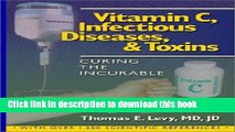Collection Book Vitamin C, Infectious Diseases, and Toxins: Curing the Incurable