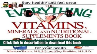 Collection Book The Everything Vitamins, Minerals, and Nutritional Supplements Book (Everything