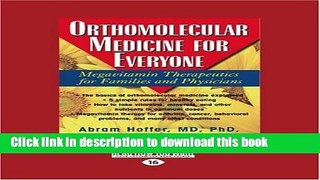 Collection Book Orthomolecular Medicine for Everyone (Volume 2 of 2) (Easyread Large Edition):