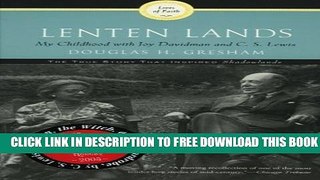 [PDF] Lenten Lands: My Childhood with Joy Davidman and C.S. Lewis Full Online