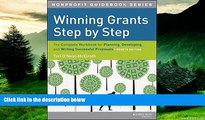 READ FREE FULL  Winning Grants Step by Step: The Complete Workbook for Planning, Developing and
