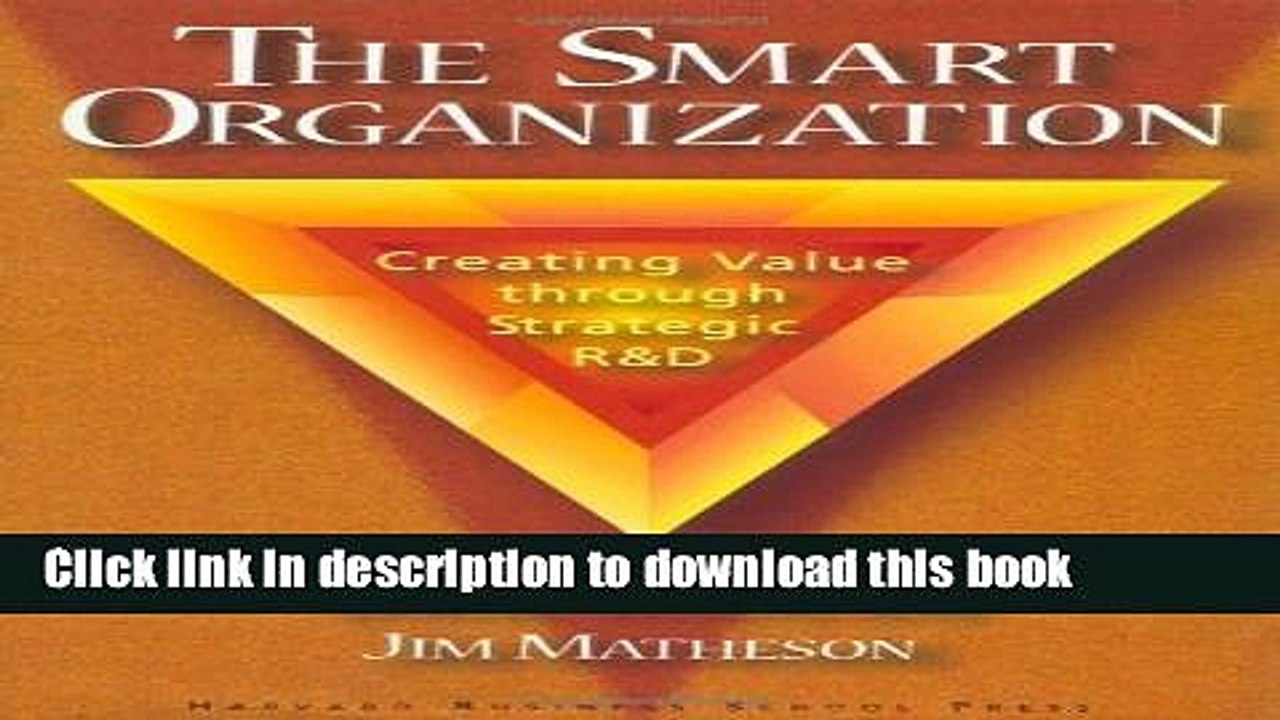[PDF] The Smart Organization: Creating Value Through Strategic R D Full Colection