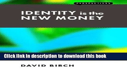 [PDF] Identity is the New Money (Perspectives) Popular Online
