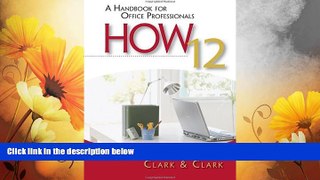Must Have  HOW 12: A Handbook for Office Professionals (How (Handbook for Office Workers))