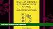 GET PDF  Ba Gua Circle Walking Nei Gong: The Meridian Opening Palms of Ba Gua Zhang FULL ONLINE