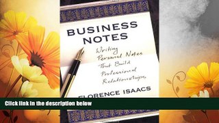 READ FREE FULL  Business Notes: Writing Personal Notes That Build Professional Relationships