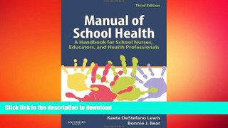 FAVORIT BOOK Manual of School Health: A Handbook for School Nurses, Educators, and Health