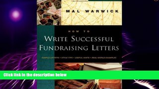 Big Deals  How to Write Successful Fundraising Letters  Free Full Read Most Wanted