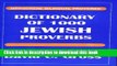New Book Dictionary of 1000 Jewish Proverbs (Hippocrene Bilingual Proverbs)