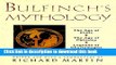 New Book Bulfinch s Mythology: The Age of the Fable, The Age of Chivalry, Legends of