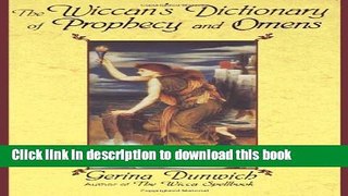 New Book The Wiccan s Dictionary Of Prophecy And Omens