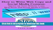 [PDF] How to Write Web Copy and Social Media Content: Spruce up Your Website Copy, Blog Posts and