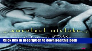 [Read PDF] Sweetest Mistake (A Nolan Brothers Series Novel Book 2) Ebook Free