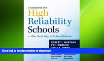 READ THE NEW BOOK A Handbook for High Reliability Schools: The Next Step in School Reform READ NOW