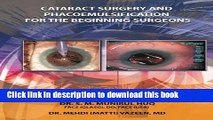 New Book Cataract Surgery And Phacoemulsification For The Beginning   Surgeons
