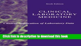 New Book Clinical Laboratory Medicine: Clinical Applications of Laboratory Data