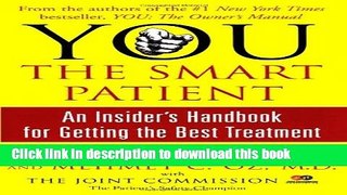 Collection Book YOU: The Smart Patient: An Insider s Handbook for Getting the Best Treatment