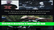 Collection Book The Encyclopedia of American Independent Filmmaking: