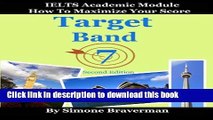 New Book Target Band 7: IELTS Academic Module - How to Maximize Your Score (second edition)
