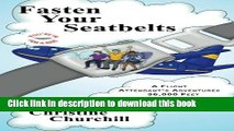 New Book Fasten Your Seatbelts: A Flight Attendant s Adventures 36,000 Feet and Below