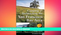 FAVORITE BOOK  Camping and Backpacking San Francisco Bay Area FULL ONLINE