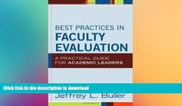 FAVORIT BOOK Best Practices in Faculty Evaluation: A Practical Guide for Academic Leaders FREE