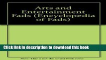 Collection Book Arts   Entertainment Fads (Encyclopedia of Fads)