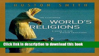 Collection Book The Illustrated World s Religions: A Guide to Our Wisdom Traditions