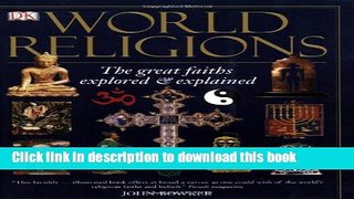 New Book World Religions: The Great Faiths Explored   Explained