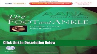 Ebook AANA Advanced Arthroscopy: The Foot and Ankle: Expert Consult: Online, Print and DVD, 1e