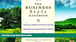 READ FREE FULL  The Business Style Handbook: An A-to-Z Guide for Writing on the Job with Tips