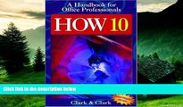 Must Have  How 10: Handbook for Office Professionals (How:: A Handbook for Office Professionals)